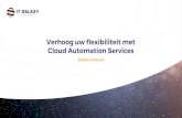 IT Galaxy 2019 Cloud Automation Services - IT Galaxy | 29 ......Titel van de presentatie Verhoog uw flexibiliteit met Cloud Automation Services Stefan Verhoef Stefan Verhoef SDDC Consultant