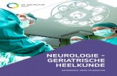 NEUROLOGIE - GERIATRISCHE HEELKUNDE · 2021. 7. 1. · 2.2. Inrichting van de afdeling 5 ... ` Dementie ` Vertigo ` Meningisme ` … • Chirurgisch gaat het hier om een erg uitgebreide