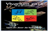 Vivarium 2016: Ready for more? - vivariumbeurs.nl...neutraal jurylid zal van iedere categorie de kampioen van de twee landen bespreken middels foto’s en informatie van de laatste