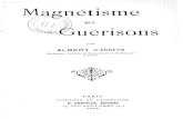 Magnétisme et guérisons / par Albert d'Angersiapsop.com/ssoc/1906__angers___magnetisme_et_guerisons.pdf · 2016. 3. 5. · 8 MAGNÉTISME ET GUKRISONS disciples)en attendant[qu'on