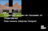 Collectief wonen en bouwen in Vlaanderen · 2020. 12. 15. · Collectief wonen, een definitie Een woongemeenschap omvat personen, afkomstig uit verschillende gezinnen die vrijwillig