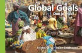 Global Goals - Wereldwinkel Eindhoven · 2018. 11. 15. · 16 vrede, veiligheid en rechtvaardigheid ... Deze brochure is tot stand gekomen naar aanleiding van de global goals week