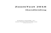 ZoomText Screen Magnifier and Screen Reader - zoomtext ... · Web viewWelkom bij ZoomText 2018 1 Vergrotingsfuncties 3 Vergroter/Lezer Functies 5 Wat is nieuw in ZoomText 2018 7 Starten