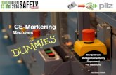 Wetgeving Machineveiligheid Basisbeginselen...CE-Markering Met dank aan • ABO Broodsnijmachines, Leek • Eagle Simrax, Kerkrade • Voor het gebruik van de beelden Safety Event