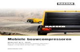 Mobiele bouwcompressoren - Ameloot · 2019. 10. 29. · MOBILAIR-bouwcompressoren zijn eenvoudig te bedienen en alle onderhoudspunten zijn goed bereikbaar. Zo wor-den servicewerkzaamheden