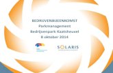 BEDRIJVENBIJEENKOMST Parkmanagement Bedrijvenpark … · 2015. 1. 6. · –Vanaf 1 dec 2014 kortingen op verzekeringspremies (10%) ... instellingen in de regio Midden Brabant de