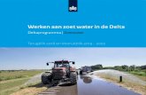 Werken aan zoet water in de Delta...2019/09/17  · varianten uitgewerkt voor het traject Enkele Wiericke en Park Oudegein en is er historisch onderzoek uitgevoerd voor de Doorslagsluis.