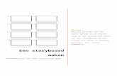 Een storyboard maken  · Web view2017. 3. 2. · Bij het plannen van een video-opname is de eerste stap in het proces het maken van een storyboard om het script tot leven te brengen.
