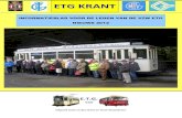ETG KRANT · 2020. 1. 12. · Verslag van de werking van E.T.G. in 2012 Geachte leden van ETG, Vandaag ontvangen jullie opnieuw een nieuwe editie van onze ETG-krant. Hierin wil ik