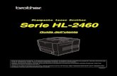 Stampante laser Brother Serie HL-2460download.brother.com/welcome/doc002101/2460Ita_verF.pdf · 2012. 8. 11. · Product Name: Brother Laser Printer HL-2460 / HL-2460N Model Numbers: