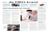 de MBO·krant · 2019. 2. 14. · nummer 19 maart 2012 Het gaat niet goed met de werkne-merstevredenheid in het mbo. Uit onderzoek van het CAOP, kennis-centrum op het gebied van arbeids-markt