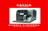 GAGGIA CADORNA · 2020. 11. 27. · Gaggia Cadorna combineert 80 jaar unieke traditie, de ultieme Italiaanse excellentie & de expertise van een professionele Barista. Grote verscheidenheid