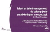Talent en talentmanagement: de belangrijkste ontwikkelingen in 2018. 12. 4.¢  talenten van medewerkers,