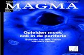 MAGMA Tijdschrift van het Nederlands Genootschap van ...Jaargang 11 Nummer 4 December 2005 Opleiden moet, ook in de periferie Behoefte aan MDL-artsen overtreft aanbod MAGMA MAGMA 2