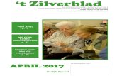 ‘t Zilverblad...1 ‘t Zilverblad APRIL 2017 Vrolijk Pasen! MAANDELIJKS MAGAZINE - jaargang 8 nummer 4 VOOR BEWONERS, HUN FAMILIE EN KENNISSEN & VOOR ONZE VRIJWILLIGERS meer foto’s
