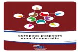 Europees paspoort voor democratie...Dit Europees paspoort voor democratie — een idee van Bruno Kaufmann, die ook tekende voor de praktische uitvoering ervan — wordt uitgegeven