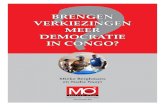 BreNgeN verkieziNgeN Meer deMocratie iN coNgo?...2 België kreeg in 2011 in de democratie-index een score van 8,05. Daarmee staat het op de 23ste plaats in de Banking. Daarmee staat