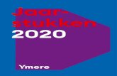 Jaar- stukken 2020 - Ymere...6 Ymere Jaarverslag 2020 7 Jaarstukken 2020 Ymere in het kort Inhoudsopgave Jaarverslag Deel I Bererecrchi d aadtti i Deel II Veranwt oordingo ve ronze
