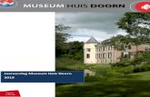 Jaarverslag Museum Huis Doorn 2019...MUSEUM HUIS DOORN Pagina 6 van 24 Mevrouw Jet Pijzel-Dommisse is na afloop van haar tweede termijn in mei afgetreden. De leden van de Raad verrichten