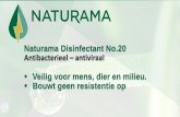 Naturama Disinfectant No.20 Antibacterieel antiviraal · tekens / nummer niet op de veiligheidsbladen op te nemen, ... No.20 aan op het te ontsmetten oppervlak en borstel of wrijf