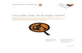 Op zoek naar de Euregio factor - Limburg · 2018. 5. 9. · dat de inwoners van de regio Limburg, en dan met name de Zuid-Limburgers, minder gezond zijn dan de rest van de Nederlandse