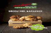 BROOd MEt kARAKtER - Carl Siegert · 2017. 1. 6. · Beleving van brood is een combinatie van kwaliteit, smaak én pre-sentatie. Onze veilingkistjes zijn perfect voor de presentatie