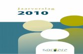 Jaarverslag 2010 - Sociareopleidingsluik in de sociale balans, het bijhouden van relevante cijfers rond vormingen in het kader van de sectorale cao’s vormingsinspanning en het vto-