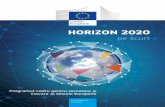 HORIZON 2020 pe scurt - Programul-cadru pentru cercetare ...€¦ · Orizont 2020 – asigurarea excelenței științifice pentru Europa Orizont 2020 este cel mai amplu program de
