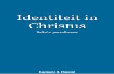 Identiteit in Christus in Christus.pdf · 1 Eckhart Meister, Eckhart Preacher-Teacher, bewerkt door Bernard McGinn, Classics of Western Spirituality (New York: Paulist, 1986), 337.