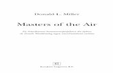 Masters of the Air - Boeken.com · 2014. 9. 24. · luchtmacht, hevig gebombardeerd, waardoor her en der rond zijn hotel branden uitbraken. Het was de eerste keer dat hij zelf werd