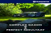 COMPLEX GAZON PERFECT RESULTAAT Automower Brochure.pdf · 2015. 3. 13. · Husqvarna Automower ® heeft geen enkel probleem met een complex gevormde tuin Geavanceerde navigatie Verschillende
