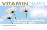 VITAMIN - Solgar€¦ · Vitamin Times Postbus 4444 2003 EK Haarlem Nederland info@vitamintimes.nl Lentekriebels Pollen in de lucht Hoera, het is lente! De natuur ontwaakt uit de