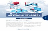 Bent u klaar voor de Future of Work? - SamenSlimmerPO.nl · 2020. 6. 30. · verandering is de enige constante De ontwikkeling van de vraag is onvoorspelbaar. Nu verandering en innovatie