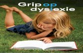 Grip op dyslexie A4...de verlengde instructie. Grip op dyslexie op zorgniveau 3 staat voor het coachen van onderwijskrachten om de extra ondersteuning aan de 10% zwakste leerlingen