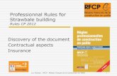 Professionnal Rules for Strawbale building...Luc Floissac - RFCP - Réseau Français de la Construction en Paille 1 Professionnal Rules for Strawbale building Rules CP 2012 Discovery