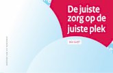 De juiste zorg op de juiste plek - Rijksoverheid.nl