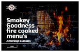 Smokey Goodness fire cooked