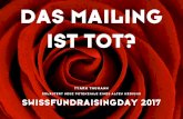 DAS MAILING IST TOT? - SwissFundraisingDay