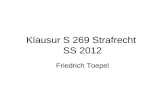 Klausur S 269 Strafrecht SS 2012 Friedrich Toepel