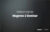 Magento 2 Seminar - Welkom