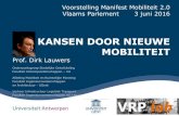 Manifest Mobiliteit 2.0. Kansen door nieuwe mobiliteit. Dirk Lauwers