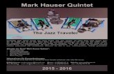 Mark Hauser .Mark Hauser (1971), Alto-, Sopran-, Tenor-, Bariton-Saxophon, Band-leader und Komponist