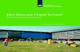 Een Nieuwe Frisse School - rvo.nl Nieuwe Frisse...  In splinternieuwe scholen wordt met regelmaat