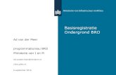 Basisregistratie Ondergrond BRO - presentatie...  Monumenten wet Wet bodembescherming Wet op de Ruimtelijke