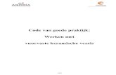 Code van goede praktijk: Werken met vuurvaste keramische ... Werner Van der Steen, Managing Director