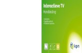 Interactieve TV - Tweak 5 Inleiding Interactieve TV Interactieve TV is de nieuwe manier van tv¢â‚¬â€kijken