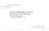 Schoolreglement Talentenschool Turnhout 2017-2018 Schoolreglement Talentenschool Turnhout 2017-2018