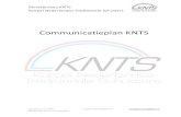 Communicatieplan KNTS ¢  20161128 Communicatieplan Voorwoord Het schrijven van een communicatieplan