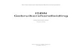 ISBN Gebruikershandleiding 2013-09-07¢  6 2. Voordelen van het ISBN Het ISBN is een uniek internationaal