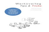 Werkoverleg Tips & Tricks - Werkoverleg Tips & Tricks S a m e n g e s t e l d d o o r A r j a n v a
